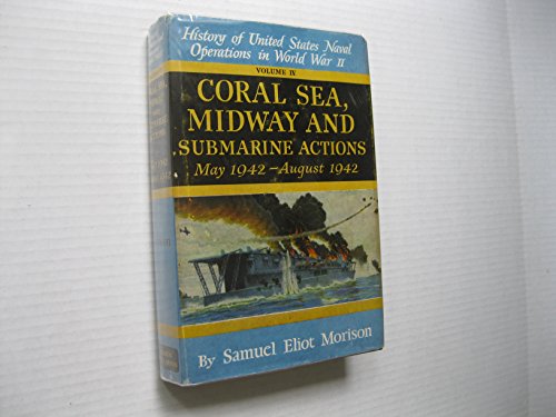 Stock image for Coral Sea, Midway, and Submarine Actions: May 1942 - August 1942 for sale by Hawking Books