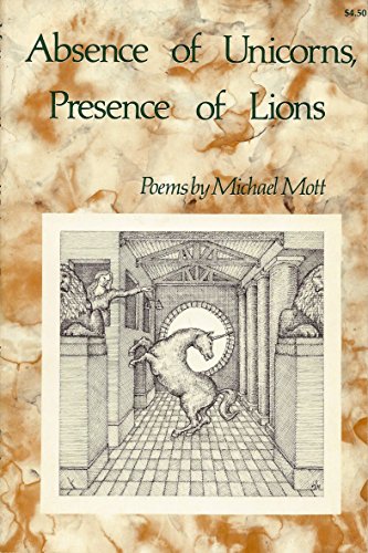 Imagen de archivo de Absence of unicorns, presence of lions : poems a la venta por Wonder Book