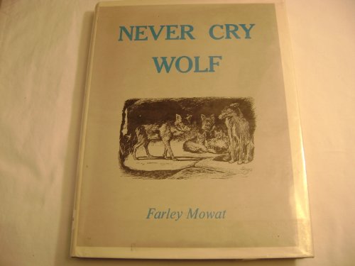 Beispielbild fr Never Cry Wolf zum Verkauf von Better World Books