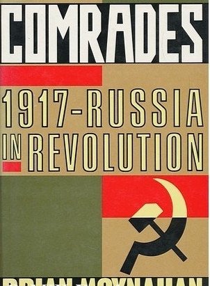 Beispielbild fr Comrades : Russia in Revolution, 1917 zum Verkauf von Better World Books