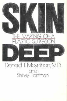 Skin Deep: The Making of a Plastic Surgeon