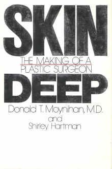 9780316587006: Skin deep: The making of a plastic surgeon