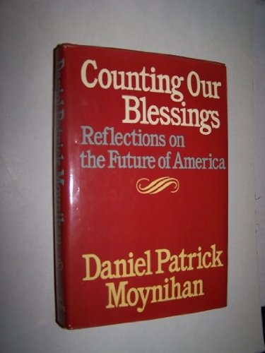 Beispielbild fr Counting our blessings: Reflections on the future of America zum Verkauf von Wonder Book