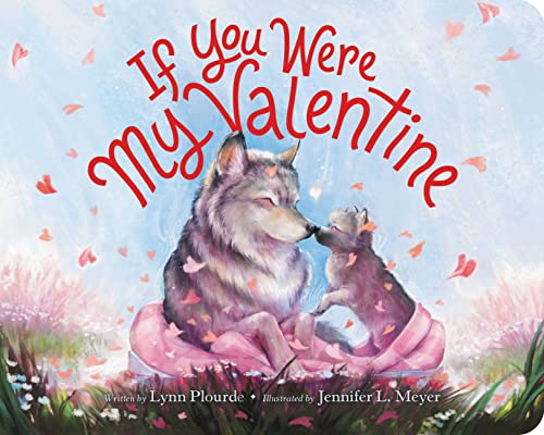 Stock image for If You Were My Valentine for sale by BooksRun