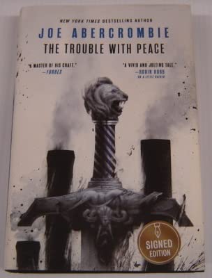 Beispielbild fr The Trouble With Peace, Signed Edition (The Age of Madness, Volume 2) zum Verkauf von Bookoutlet1