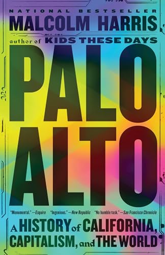 Beispielbild fr Palo Alto: A History of California, Capitalism, and the World zum Verkauf von Biblioasis