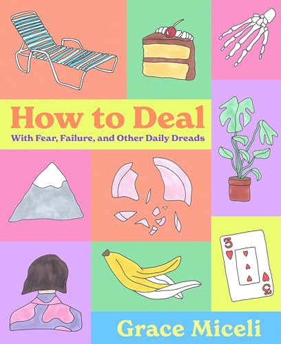 9780316592482: How to Deal: With Fear, Failure, and Other Daily Dreads
