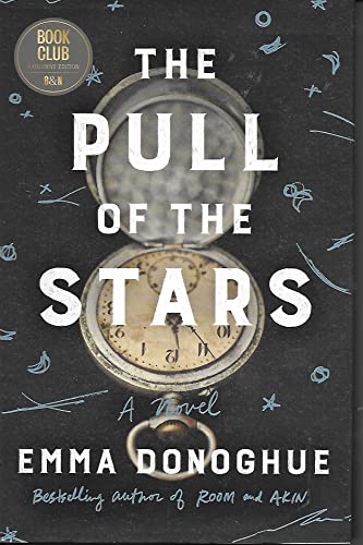Stock image for The Pull of the Stars : A Novel for sale by Better World Books