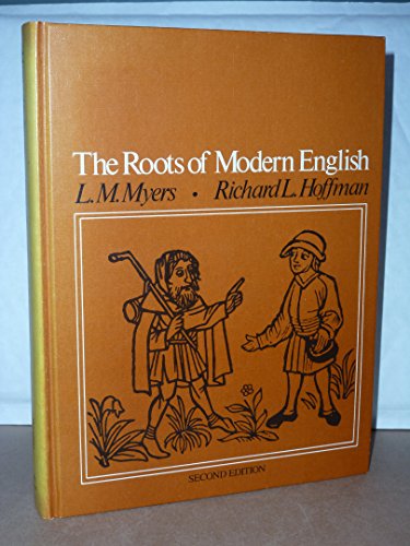 Beispielbild fr The Roots of Modern English zum Verkauf von ThriftBooks-Atlanta