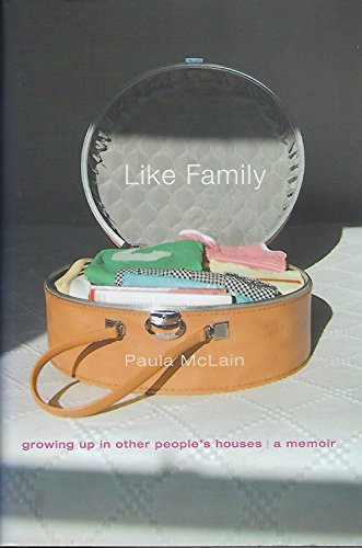 Beispielbild fr Like Family : Growing up in Other People's Houses, a Memoir zum Verkauf von Better World Books