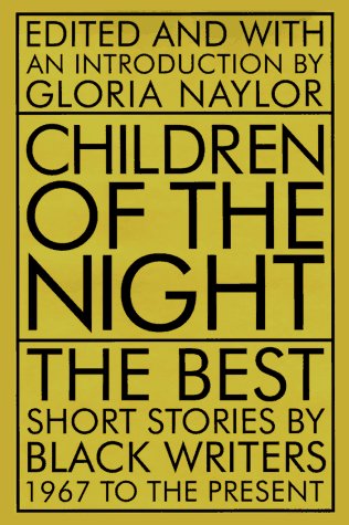 Imagen de archivo de Children of the Night : The Best Short Stories by Black Writers, 1967 to the Present a la venta por Better World Books