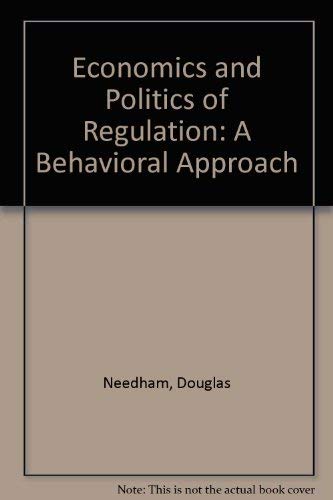 Stock image for Economics and Politics of Regulation: A Behavioral Approach for sale by BookHolders