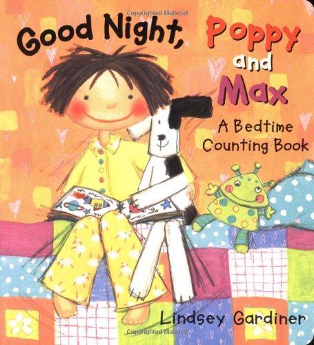 Stock image for Good Night, Poppy and Max : A Bedtime Counting Book for sale by Better World Books