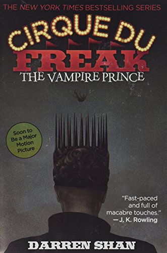 Stock image for THE Cirque Du Freak: The Vampire Prince: Book 6 in the Saga of Darren Shan (Cirque Du Freak, 6) for sale by Jenson Books Inc