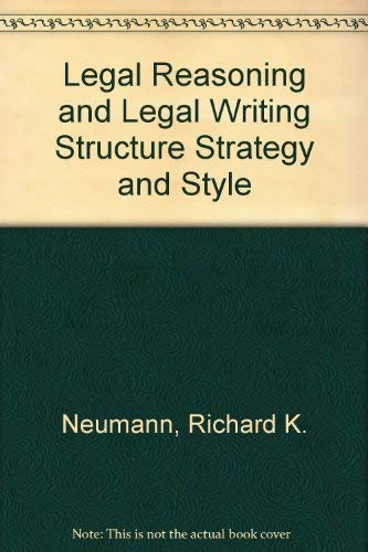 9780316603904: Legal Reasoning and Legal Writing Structure Strategy and Style: 2