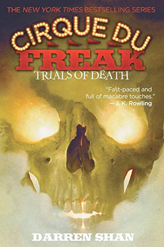 Beispielbild fr Cirque Du Freak: Trials of Death: Book 5 in the Saga of Darren Shan (Cirque Du Freak, 5) zum Verkauf von Gulf Coast Books