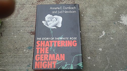Stock image for Shattering the German Night for sale by Better World Books