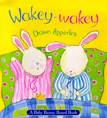 9780316605045: Wakey-Wakey: A Baby Bunny Board Book