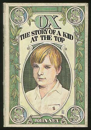 Imagen de archivo de Ox: The Story of a Kid at the Top. a la venta por Book Lover's Warehouse