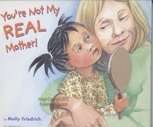 Beispielbild fr You're Not My Real Mother! zum Verkauf von SecondSale