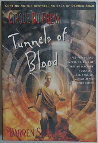 Stock image for Cirque Du Freak: Tunnels of Blood: Book 3 in the Saga of Darren Shan (Cirque Du Freak, 3) for sale by Gulf Coast Books