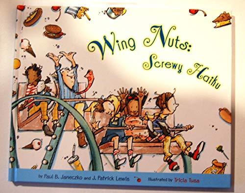Beispielbild fr Wing Nuts : Screwy Haiku zum Verkauf von Better World Books