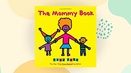 The Mommy Book (9780316608275) by Parr, Todd