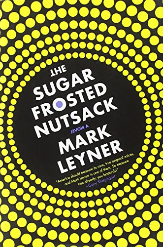 Beispielbild fr The Sugar Frosted Nutsack: A Novel zum Verkauf von HPB-Emerald