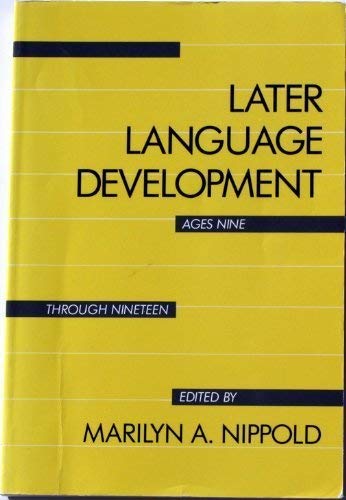 Beispielbild fr Later Language Development : Ages 9 Through 19 zum Verkauf von Better World Books