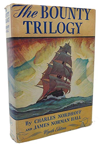 9780316611534: The Bounty Trilogy: Mutiny on the Bounty, Men Against the Sea, Pitcairn's Island
