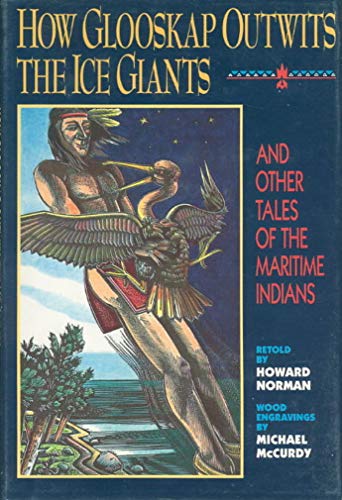 How Glooskap Outwits the Ice Giants: And Other Tales of the Maritime Indians