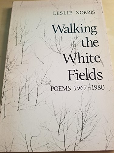 9780316611909: Walking the White Fields