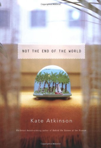 NOT THE END OF THE WORLD : STORIES