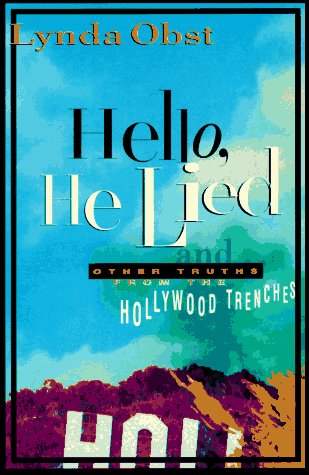 Stock image for Hello, He Lied: And Other Truths from the Hollywood Trenches for sale by Dunaway Books