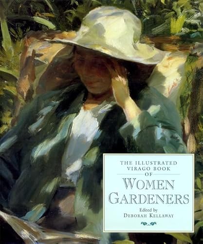 9780316641302: The Illustrated Virago Book Of Women Gardeners