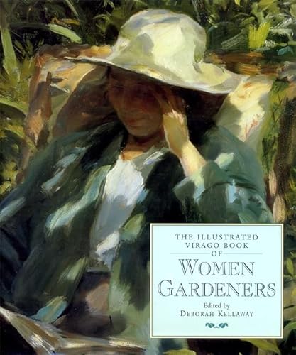 Stock image for The Illustrated Virago Book of Women Gardeners. for sale by Steve Liddle, ABA PBFA  ILAB