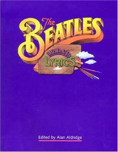 9780316641319: The Beatles Illustrated Lyrics