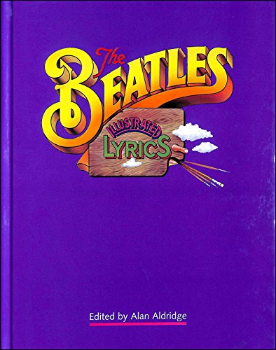 Stock image for The Beatles: Illustrated Lyrics for sale by AwesomeBooks