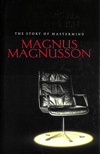 I've Started, So I'll Finish The Story of Mastermind,