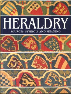 Stock image for Heraldry: Sources, Symbols and Meaning for sale by WorldofBooks