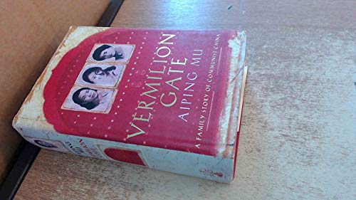 9780316641708: Vermilion Gate: An Extraordinary Story of Growing Up in Communist China