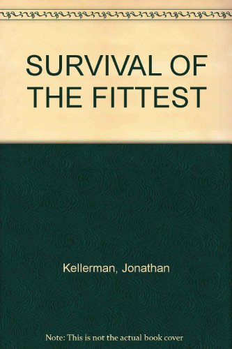 Survival of the Fittest (9780316643412) by Jonathan Kellerman