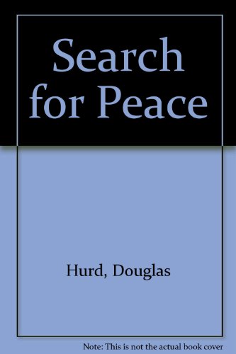 The Search for Peace: A Century of Peace Diplomacy (9780316644136) by Douglas Hurd