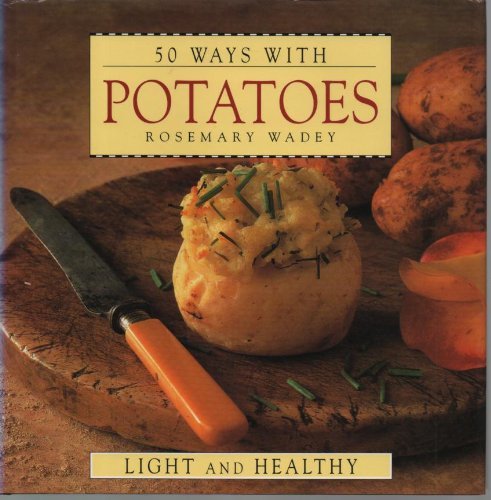 9780316644198: 50 Ways with Potatoes