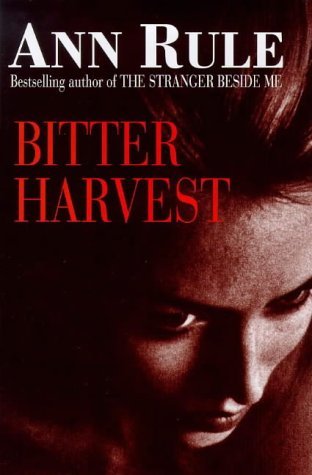 Stock image for Bitter Harvest: A Woman's Fury. A Mother's Sacrifice for sale by WorldofBooks