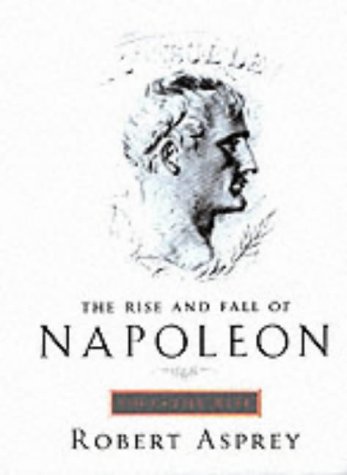 9780316644693: The Rise And Fall Of Napoleon Vol 1