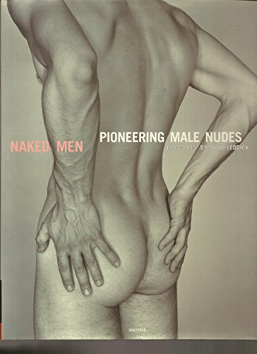 Naked Men - David Leddick