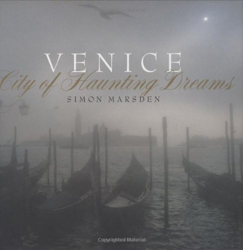 Beispielbild fr Venice: City of Haunting Dreams zum Verkauf von Books From California