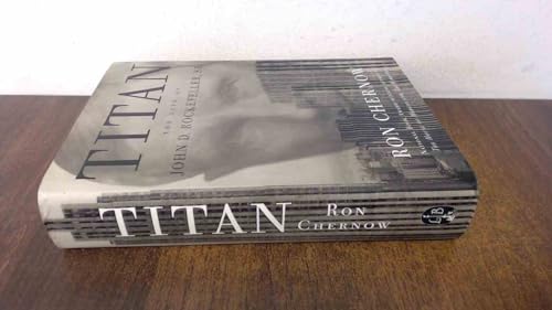 9780316645881: Titan: Life of John D.Rockefeller Sr.