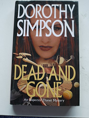 9780316646154: Dead And Gone (Inspector Thanet)